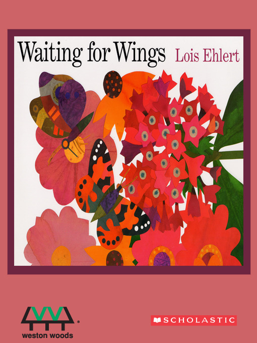 Title details for Waiting for Wings by Lois Ehlert - Available